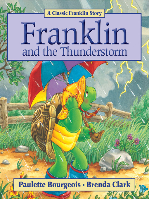Title details for Franklin and the Thunderstorm by Paulette Bourgeois - Wait list